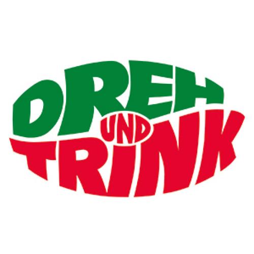 Dreh und Trink